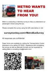 2024 Metro Ridership Survey Announcement with QR code and link to survey at: 2024 Metro Ridership Survey. Scan QR code or go to surveymonkey.com/r/MetroBusSurvey